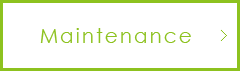 Maintenance